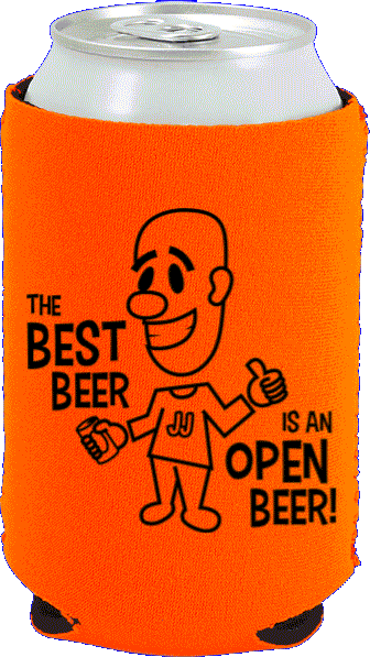 JJ &ldquo;The BEST Beer is an OPEN Beer!&rdquo; Koozie